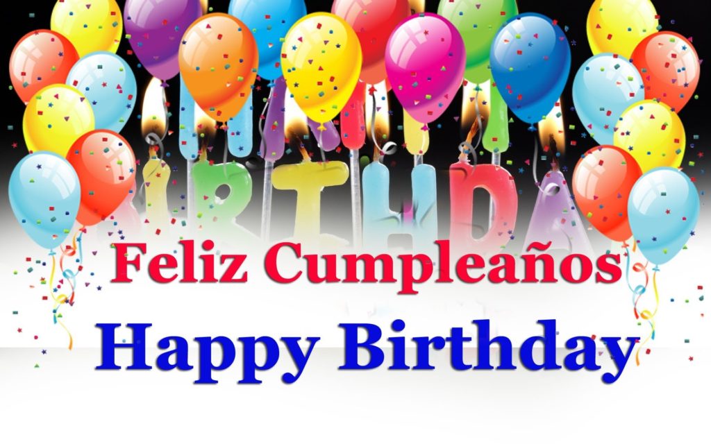 How To Say Happy Birthday In Spanish Images And Quotes