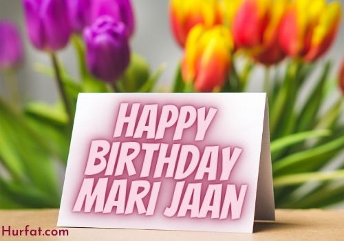Happy Birthday Meri Jaan