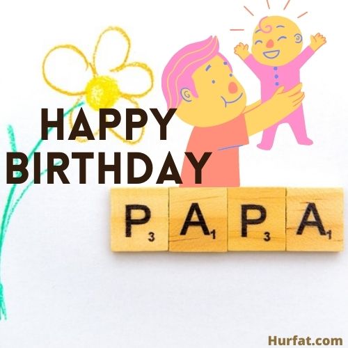 Happy Birthday to You Papa!