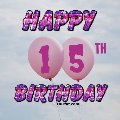 Happy 15th Birthday Images