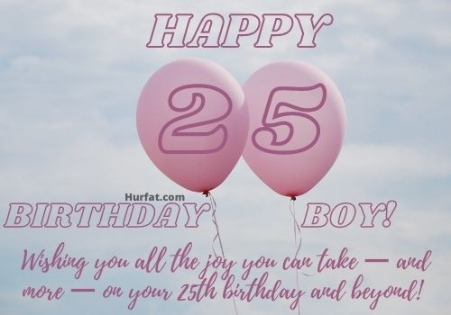 Happy 25th Birthday
