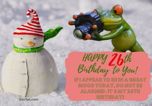 120+ Happy 26th Birthday Wishes Messages for 26-Year-Olds 2023 
