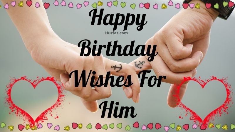 Happy Birthday Wishes For Him