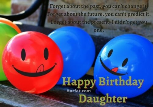 Happy Birthday Daughter Quotes