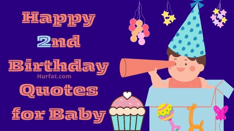 85+ Best Happy 2nd Birthday Wishes Messages, Quotes and Images 