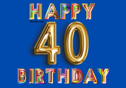 Happy 40th Birthday Images